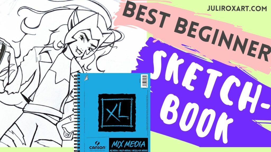 canson mixed media sketchbook beginner review juli rox art