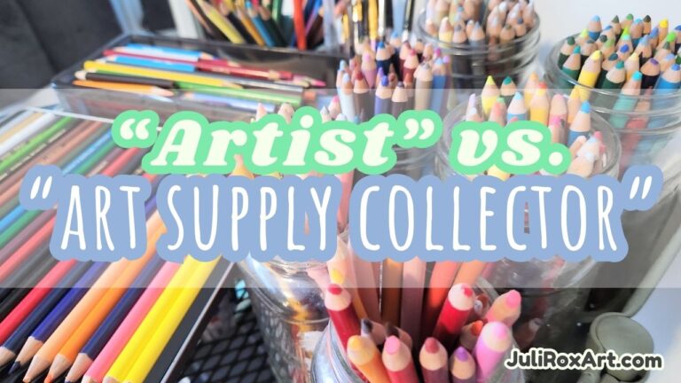 Hoarding Art and Craft Supplies juli rox art